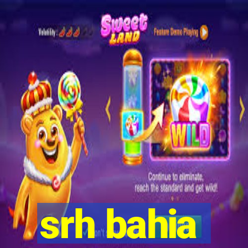 srh bahia